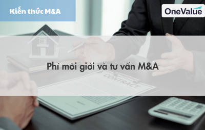 Phí Môi giới và Tư vấn M&A