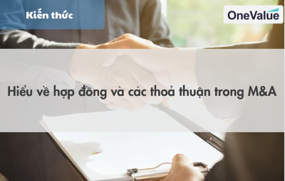 Hiểu về hợp đồng và các thỏa thuận trong M&A