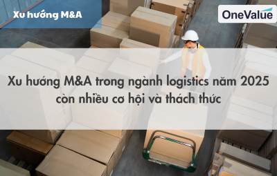 Xu hướng M&A trong ngành logistics năm 2025 còn nhiều cơ hội và thách thức