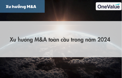 Xu hướng M&A toàn cầu trong năm 2024