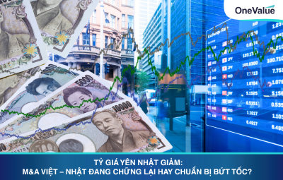 Tỷ Giá Yên Nhật Giảm Sâu – Cơ Hội Nào Cho M&A Việt Nhật?