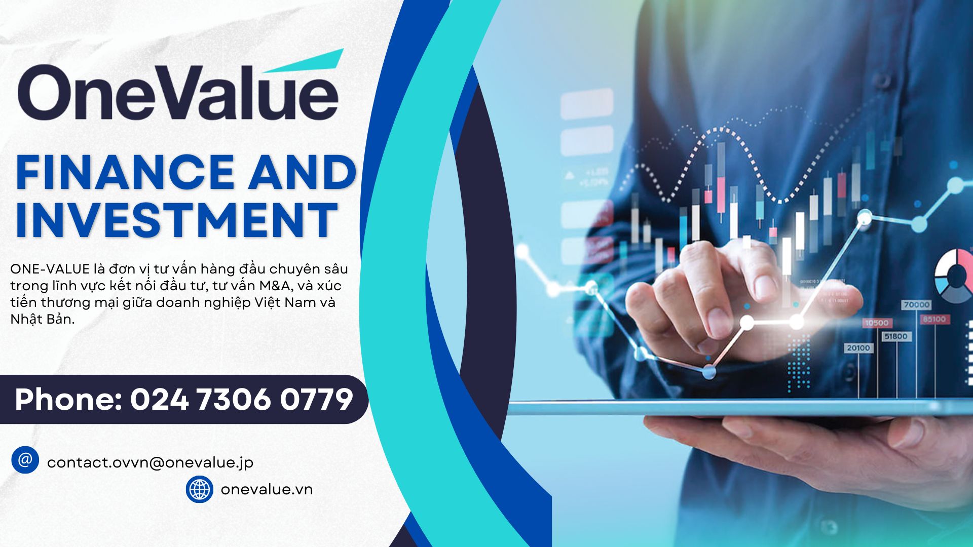 ONE-VALUE tự hào là công ty tư vấn chiến lược hàng đầu tại thị trường, chuyên sâu trong mảng xúc tiến thương mại, hỗ trợ gia nhập thị trường và kết nối đầu tư M&A giữa Việt Nam và Nhật Bản