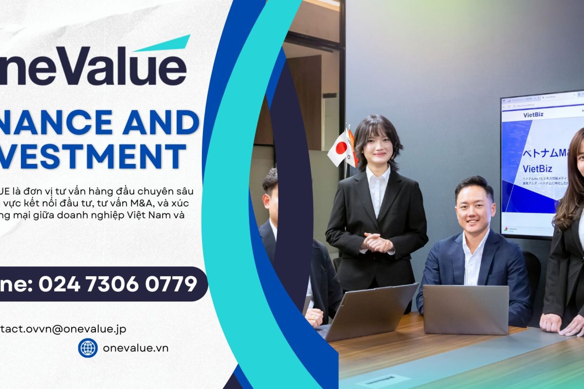 ONE-VALUE tự hào là công ty tư vấn chiến lược hàng đầu tại thị trường Việt - Nhật, chuyên sâu trong mảng xúc tiến thương mại, hỗ trợ gia nhập thị trường và kết nối đầu tư M&A tài chính
