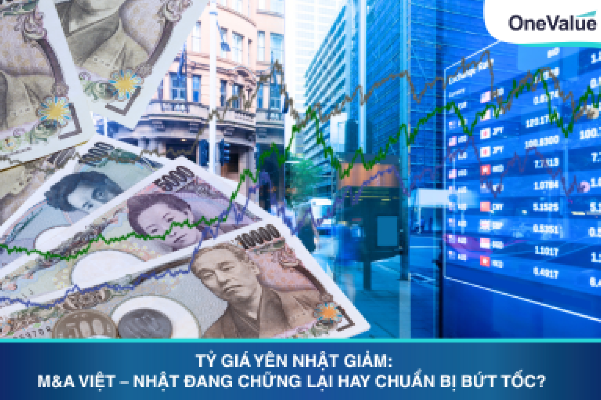 Tỷ Giá Yên Nhật Giảm Sâu – Cơ Hội Nào Cho M&A Việt Nhật?