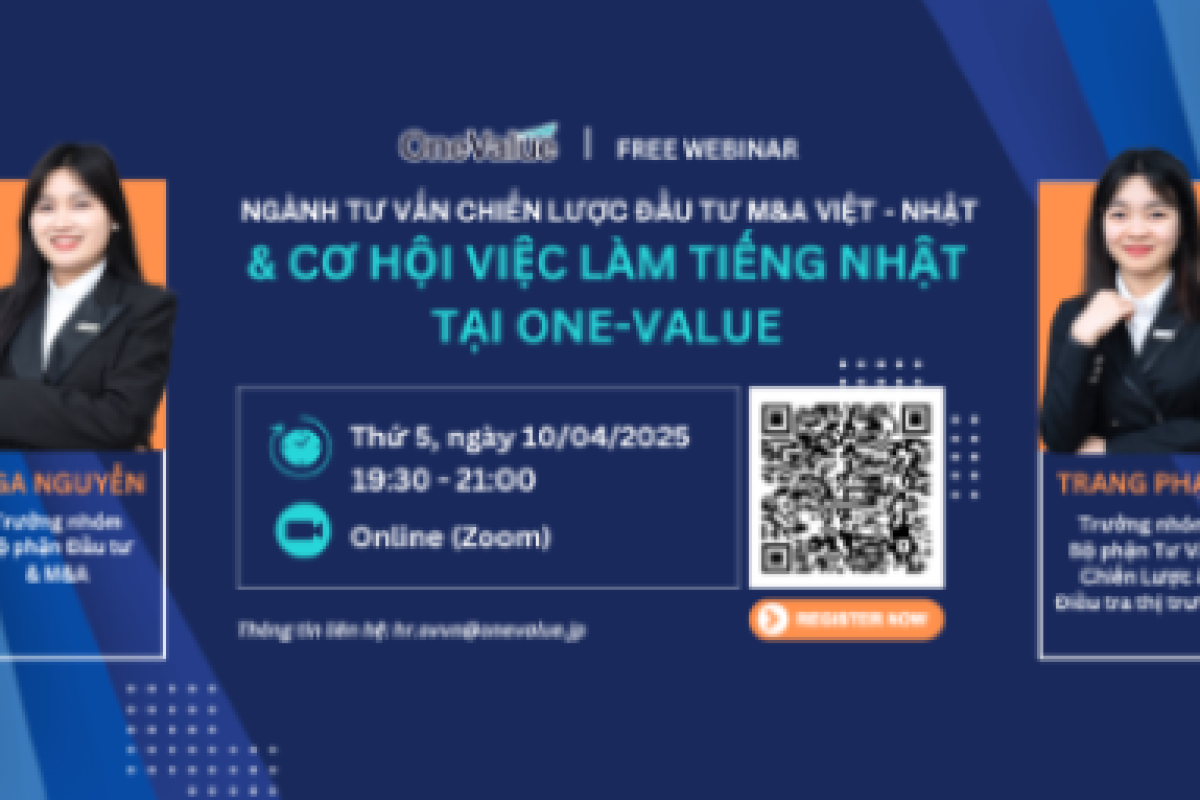 Ngành tư vấn chiến lược đầu tư M&A Việt - Nhật & cơ hội việc làm tiếng Nhật tại ONE-VALUE